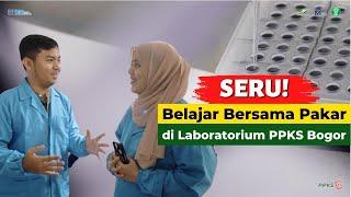 Laboratorium PPKS Unit Bogor : Lengkap, Nyaman, Informatif!