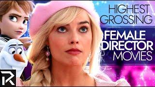 Barbie And Beyond | The Highest Grossing Films By Female Directors