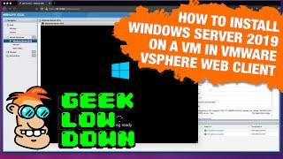 How to Install Windows Server 2019 on a VM in vSphere Web Client