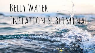 Water Belly Inflation Subliminal