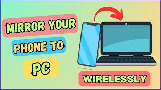 Ultimate Guide: How to Mirror Your Phone to PC (2023) | Easy Step-by-Step Tutorial