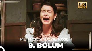 Muhteşem Yüzyıl: Kösem 9. Bölüm (4K)