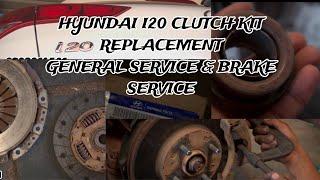 HYUNDAI I20 CLUTCH KIT REPLACEMENT | GENERAL SERVICE | BRAKE SERVICE