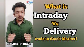 What is Intraday vs Delivery trading in Stock Market? | #APDaga #Shorts