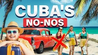 The Don'ts Of Cuba Every Tourist Must Know