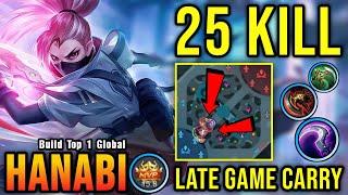 Comeback is Real!! 25 Kills Hanabi Late Game Carry!! - Build Top 1 Global Hanabi ~ MLBB