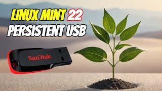 CREATE Your Own Persistent Linux Mint 22 USB Flash Drive TODAY!