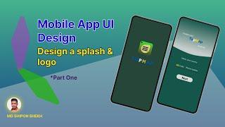 Mobile UI & UX Design | Create a Splash screen & logo | Figma | 2023