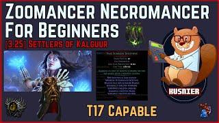 [3.25] Zoomancer Necromancer For Beginners - Path of Exile: Settlers of Kalguur