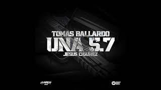 Una 5.7 - Tomas Ballardo X Jesus Chairez ( Visualizer )