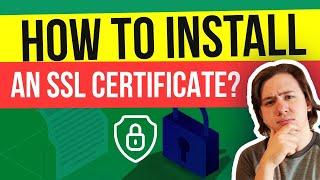 How to Install an SSL Certificate in EASY Way 