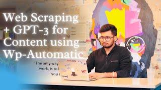 How to use Wp Automatic GPT 3 to scrape & create content on automation for Auto Blogging WordPress