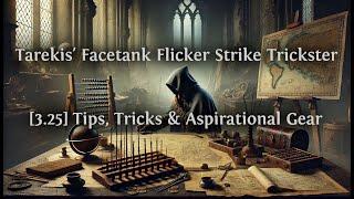 [3.25] Tips, Tricks & Aspirational for Tarekis' Facetank Flicker Trickster