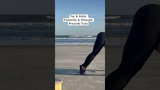 Strengthen & Stretch Your Toes & Ankles | Holistic Health over 50