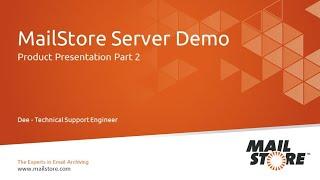 MailStore Server Product Video – Part 2: Live Demo