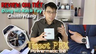 Trên tay Đồng hồ Thụy Sĩ xách tay Tissot PRX chính hãng Giá Rẻ | Quốc Cường Watch