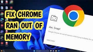 How to Fix Google Chrome Ran Out of Memory Aw Snap Error (EASY)