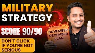 November-December plan for 90/90 in PTE | Don't click if you are not serious Military strategy!