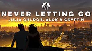 Alok, Gryffin & Julia Church – Never Letting Go