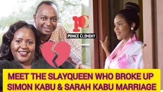 MEET THE SLAYQUEEN WHO BROKE UP SIMON KABU AND SARAH KABU'S MARRIAGE || SARAH & SIMON KABU BREAK UP