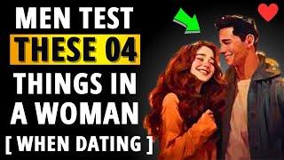 These Are The 4 Key Things Men Test In Women While They're Dating [ Pass His Test & Win Him Over]