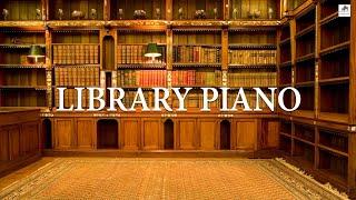 【Library Piano】 피아노 음악은 공부할 때 듣기 쉽습니다  Piano music is easy to listen to while studying