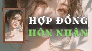 [ TRUYỆN AUDIO ] HỢP ĐỒNG HÔN NHÂN - FULL | GIANG TUỆ MẪN AUDIO CHỮA LÀNH | REVIEW |