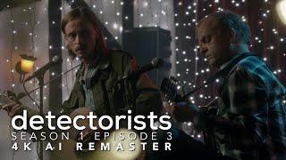 Detectorists - Season 1 Episode 3 - 4K AI Remaster - Full Episode