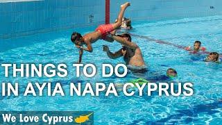 Things to do in Ayia Napa | Ayia Napa Cyprus activities