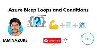 Get started with Azure Bicep Loop and Conditional operations | Azure Beginner | Part-3