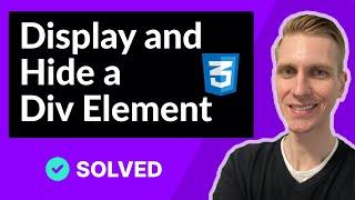 How to Display and Hide a Div With CSS