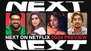 Next on Netflix India 2024 | Films & Series Preview