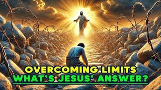 Overcoming limits—what’s Jesus’ answer? #SerenityInJesus #love #jesus #amen