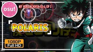 Osu | My Hero Academia SS.4 OP1『BLUE ENCOUNT - Polaris』#2