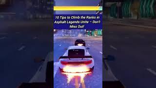 10 Tips to Climb the Ranks in Asphalt Legends Unite – Don't Miss Out!