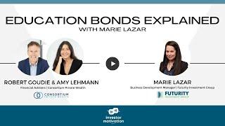 Education Bonds Explained: with Marie Lazar #financialplanning