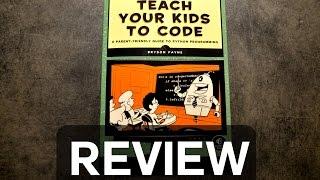 Teach your Kids to Code: Review