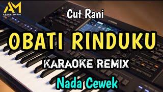 OBATI RINDUKU KARAOKE REMIX NADA WANITA