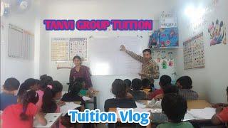 Two Teachers in One Class|  Tuition Vlog| TANVI GROUP TUITION #tuitionvlog