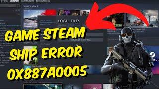 How To Fix Warzone 2.0 Error Game Steam Ship - Warzone 2.0 Error 0x887a0005