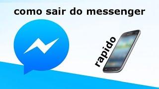 como sair do messenger no celular