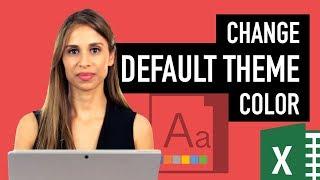 How to Change a Theme and Make it the Default in Excel