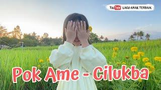 POK AME CILUKBA | LAGU ANAK TERBARU