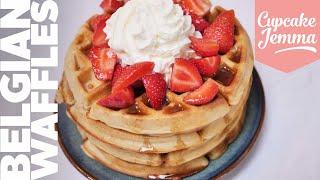 Fluffy, Crispy, Piping-Hot Belgian Waffle Recipe | Cupcake Jemma