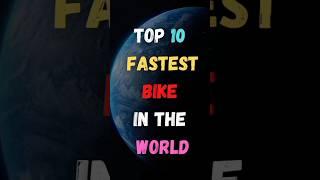 Top 10 Fastest Bike In The World || Fastest Bikes || #shorts #fastest #bike