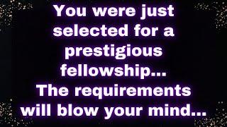  You Were Just Selected for a Prestigious Fellowship! The Requirements Will Blow Your Mind! 