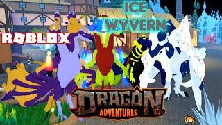 ROBLOX DRAGON ADVENTURES I Finally Have the ICE WYVERN! Tosknir! + Tips to Get the Prehistoric Map