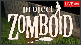 The Stream Ends When I Die  - Project Zomboid Last Stand AccumulatorLIVE!