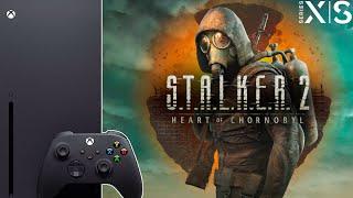 S.T.A.L.K.E.R  2 Heart of Chornobyl ЕСТЬ ПАРУ НЮАНСОВ Xbox Series X 1440p 60 FPS 2160p 30 FPS