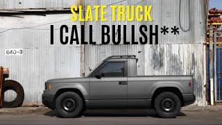 Slate Truck: I am having my doubts